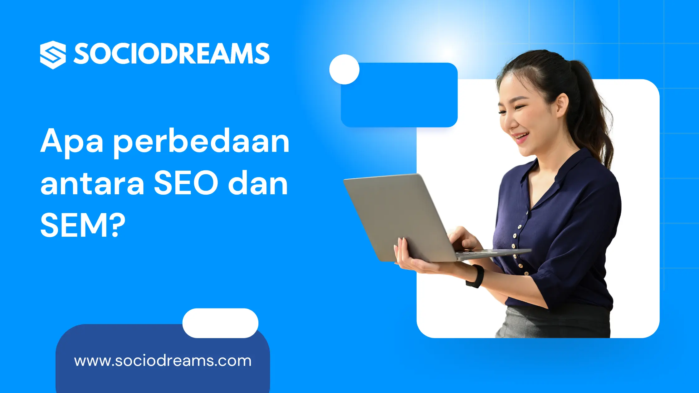 Apa perbedaan antara SEO dan SEM