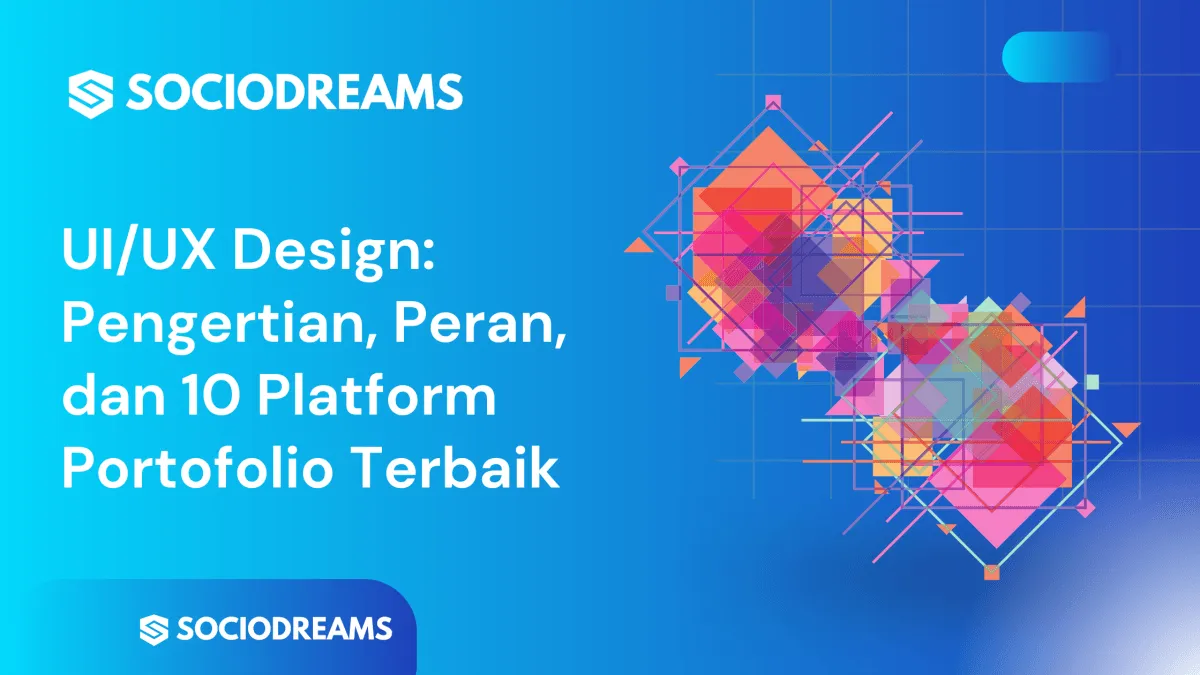 UI/UX Design: Pengertian, Peran, dan 10 Platform Portofolio Terbaik